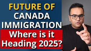 FUTURE of Canada Immigration, Where is headed to in 2025? as i see it! Latest IRCC Updates & News screenshot 1