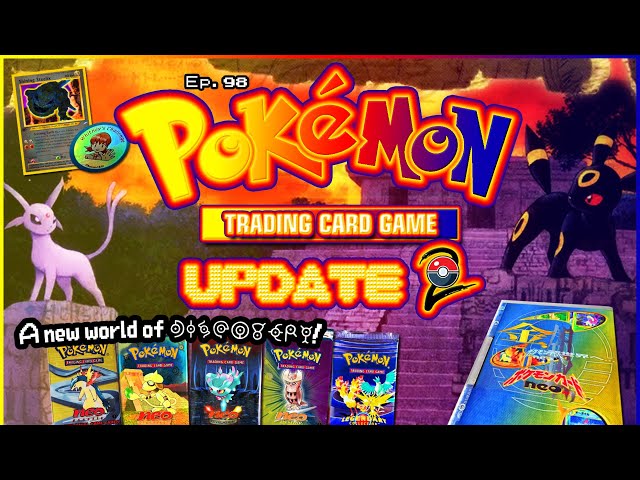 Every Pokémon Ever #98: Pokémon TCG Update 2 ~ The Neo Era! - YouTube