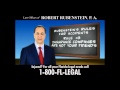 Robert Rubenstein's Rules for Accidents

Rubenstein Law with offices in Miami, Plantation, West Palm Beach and Orlando specializes in Personal Injury: Car/Truck/Motorcycle Accidents, Pedestrian & Bicycle Accidents,  Slip and Falls...