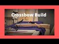 Crossbow Build