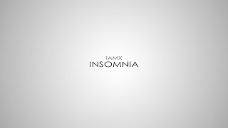 IAMX - Insomnia (Subtitulada al Español) (Lyrics)