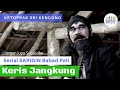 Keris jangkung ondo rante  serial syech jangkung saridin babad pati  ketoprak sri kencono