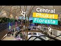 Central Phuket Floresta 22 March, 2021 เซ็นทรัล ภูเก็ต ฟลอเรสต้า ห้างที่มีมากกว่าแค่การช้อปปิ้ง