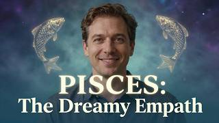 Pisces: Decoding the Dreamer Zodiac Sign | Astrology Deep Dive