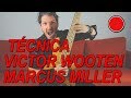 🔴 "La técnica Slap Asesina" Técnica Marcus Miller / Víctor Wooten (Mil Notas en un Movimiento)