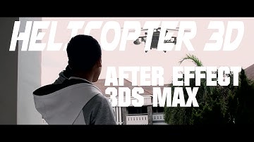 Helicopter Effect 3D | After Effect & 3DS Max