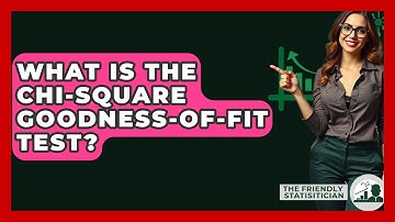 What Is The Chi-square Goodness-of-fit Test? - The Friendly Statistician