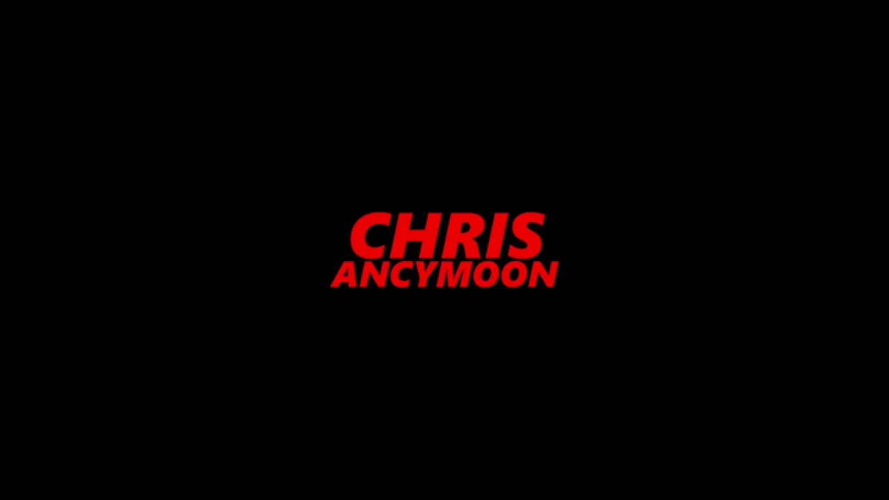 Ancymony - Chris Ancymoon