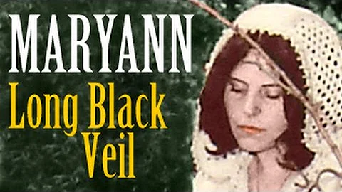 Maryann - Long Black Veil