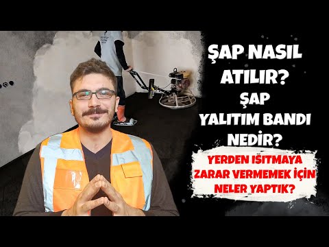 Şap Nasıl Atılır? Şap Yalıtım Bandı Nedir? | Yerden Isıtmaya Zarar Vermemek İçin Neler Yaptık?