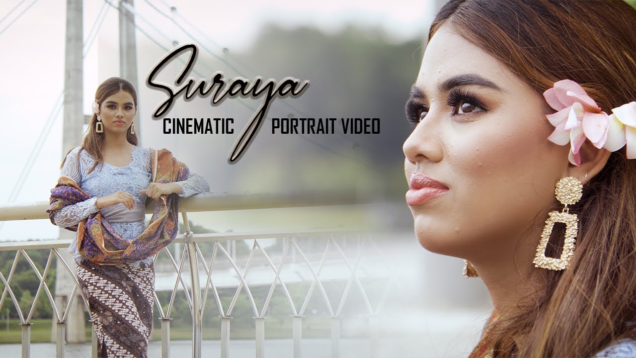 Suraya ||| CINEMATIC PORTRAIT VIDEO - YouTube