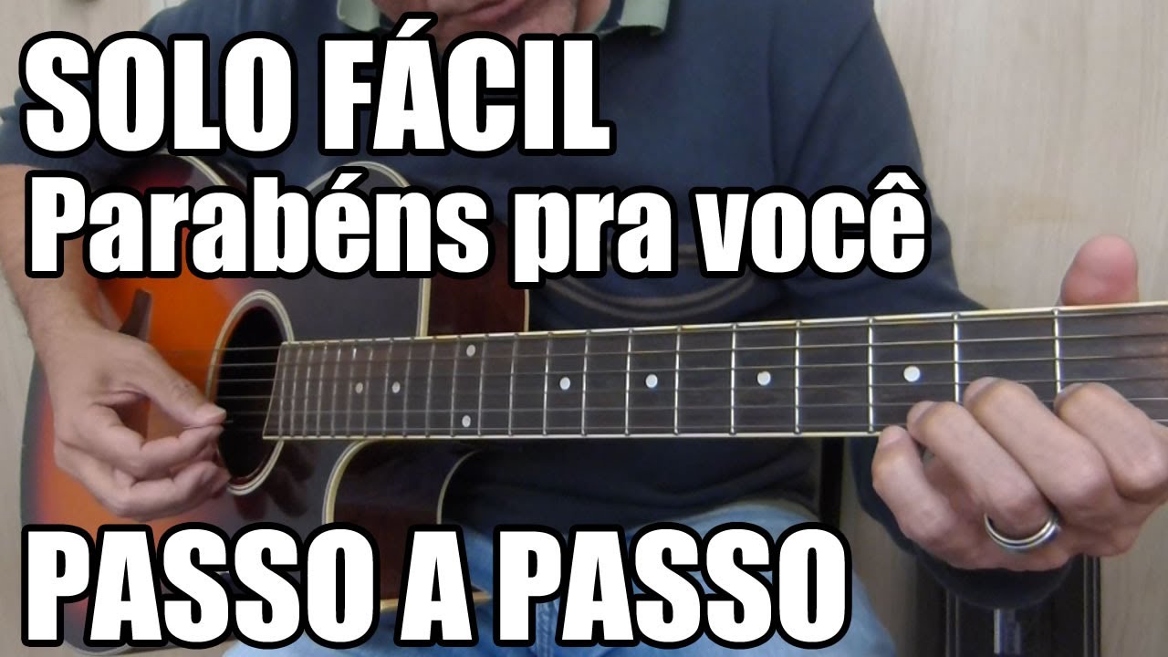 Solo fácil para Violão Parabéns pra você passo a passo YouTube