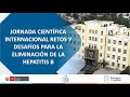 JORNADA CIENTÍFICA INTERNACIONAL RETOS Y DESAFÍOS PARA LA ELIMINACIÓN DE LA HEPATITIS B