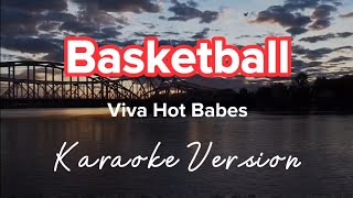 BASKETBALL | VIVA HOT BABES | KARAOKE VERSION