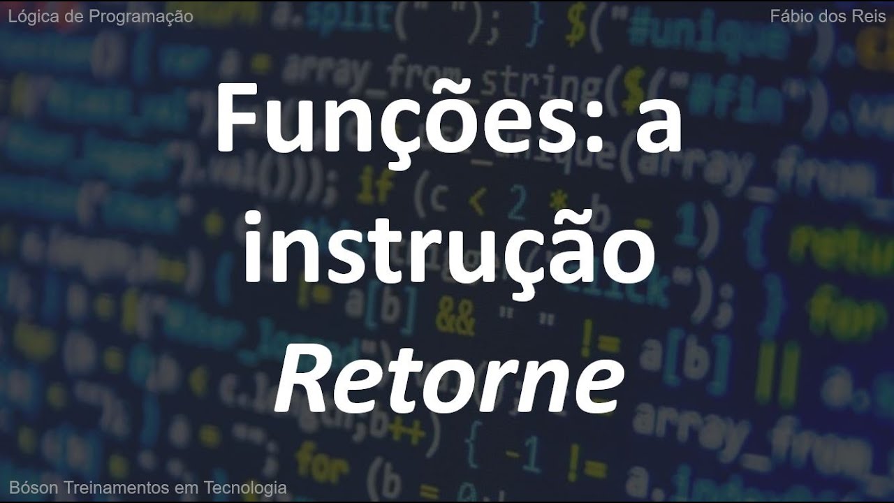 Lógica de Programação - Subrotinas e a instrução retorne 