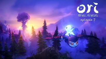 So MUCH Water | Ori and The Will off The Wisp  | 7 | Playthrough