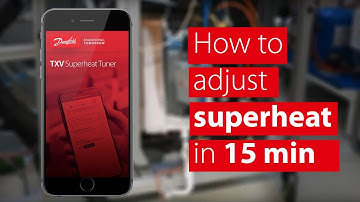 Danfoss TXV Superheat Tuner app  — a quick walkthrough guide