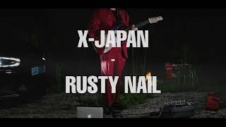 X-JAPAN - Rusty nail session of TAIJI guitar cover