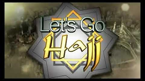 Lets Go Hajj - Video Title