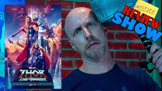 Thor: Love and Thunder - Untitled Review Show