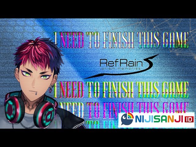 【NIJISANJI ID】I NEED TO FINISH THIS GAME  (RefRain - prism memories -)のサムネイル