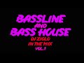 Bassline and bass house vol1 dj zioo in the mix