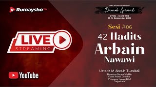 [LIVE] (Sesi 06) 42 Hadits Arbain Nawawi -  Ustadz Muhammad Abduh Tuasikal