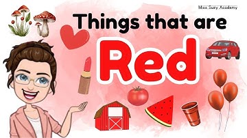 THINGS THAT ARE RED | Learning Colors for Kids | Red Color Objects