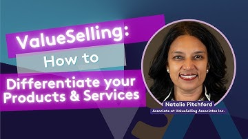 ValueSelling: How to Differentiate Your Products & Services