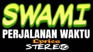(SWAMI) IWAN FALS ~ Perjalanan Waktu ~ Lirik ~ HQ || ORANG INDONESIA OFFICIAL