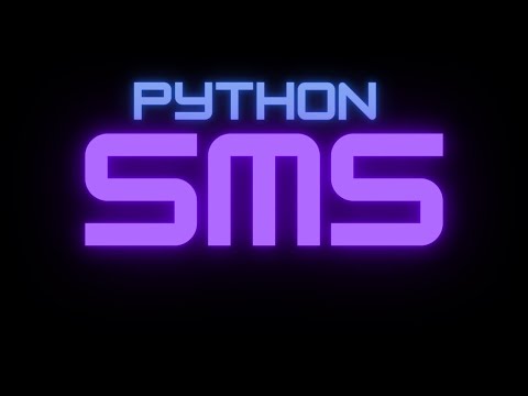 SENDING SMS WITH PYTHON!