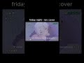 friday night - nev cover  #utaite #cover #natori