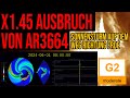 X1.45 Ausbruch von AR3664 hat Folgen - Sonnensturm  auf dem Weg zur Erde