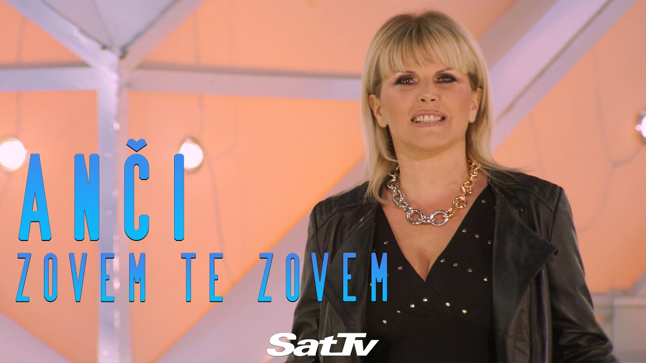 Anči - Zovem te, zovem