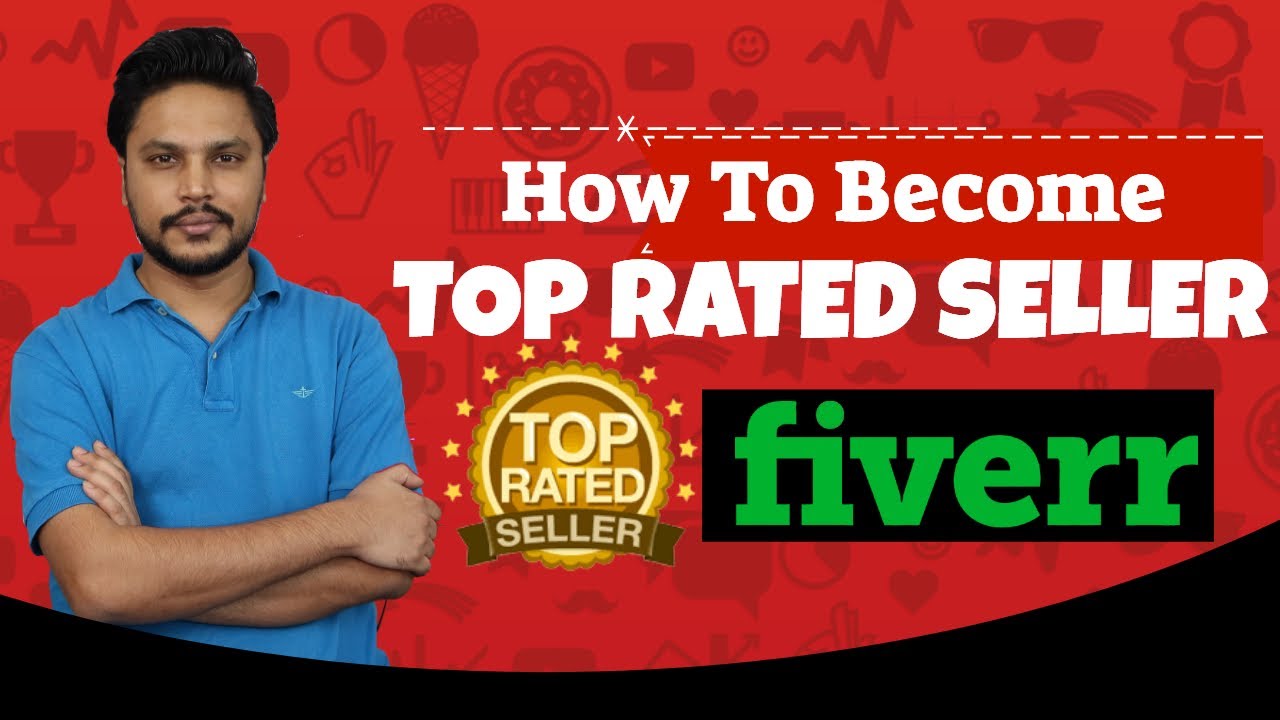 How to Top Rated Seller on Fiverr in 6 Months YouTube