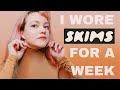 I Wore Skims for a Week