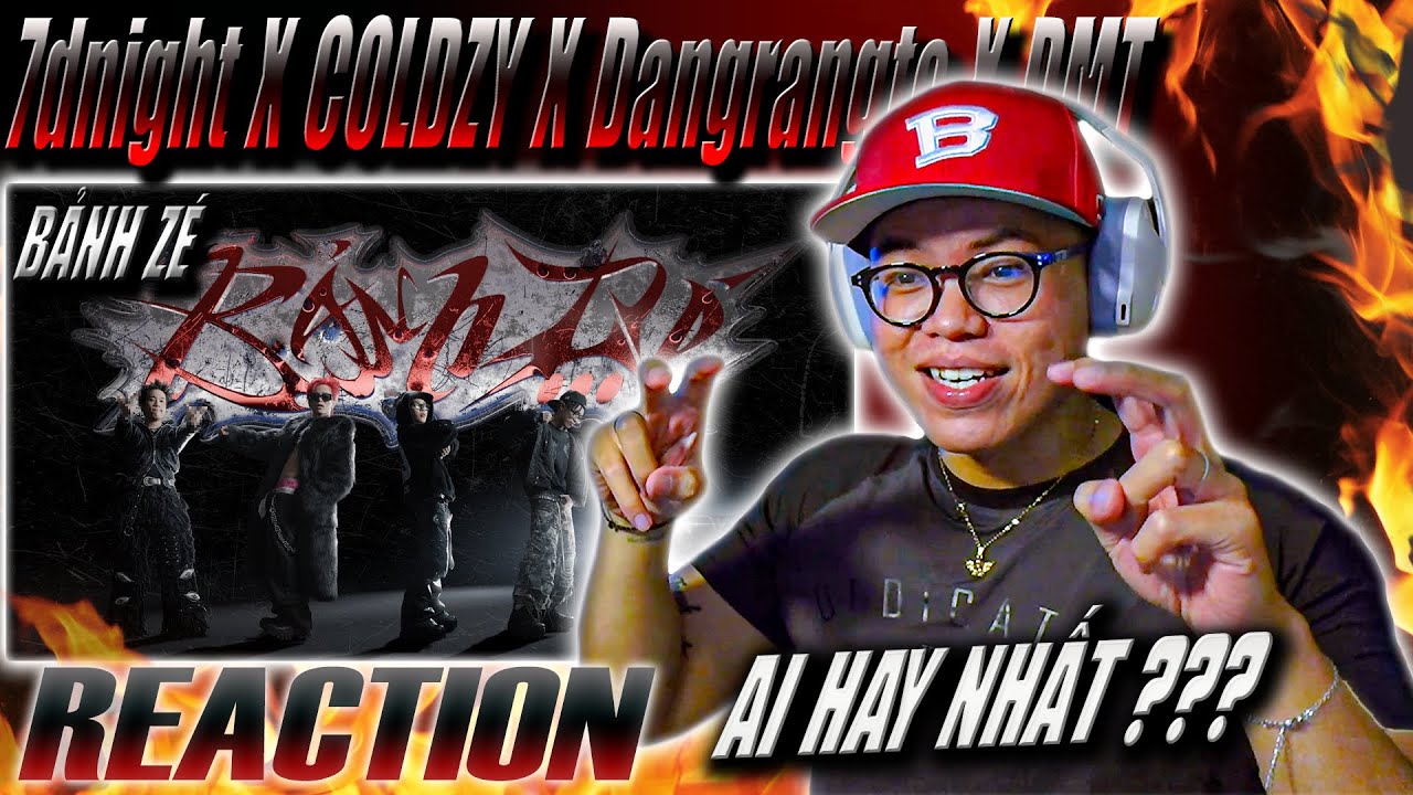 (REACTION) 7dnight - Bảnh Zé ft Coldzy, Dangrangto, DMT | AI CÓ VERSE HAY NHẤT ?