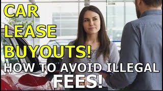 DO CAR LEASE BUYOUTS WITHOUT THE DEALERSHIPS ILLEGAL FEES!: The Homework Guy, Kevin Hunter & Liz
