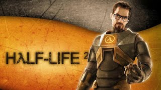 Прохождение Half Life 2 №6 Здравствуйте, я товарищ Фримен