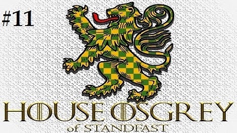 Crusader Kings 2: Game of thrones mod- Osgrey #11