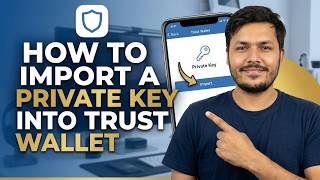 How to Import a Private Key into Trust Wallet