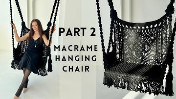 DIY Macrame Hanging Chair Tutorial Part 2 │ Macrame Hanging Swing for begginers │ DIY hammock chair