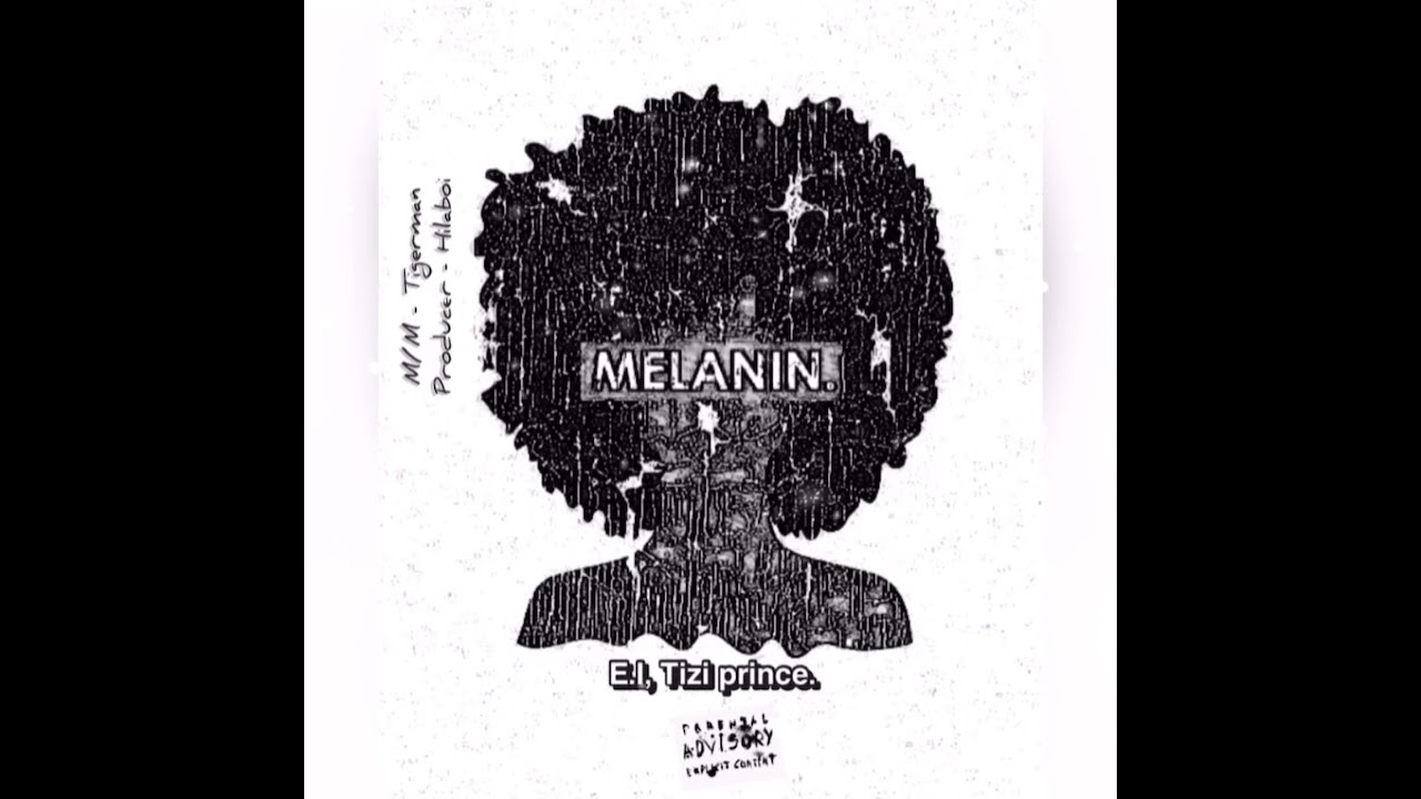 Watch E.I the Legend - Melanin (Official Audio) ft. Tizi prince on YouTube Watch E.I the Legend - Melanin (Official Audio) ft. Tizi prince on YouTube
