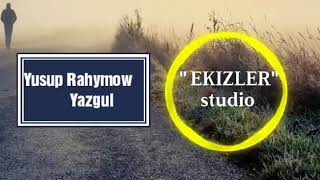 Tagtabazar Yusup Rahymow Yazgul mp3 (arhiv) Resimi