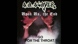 S.A. Slayer - Upon Us, the End