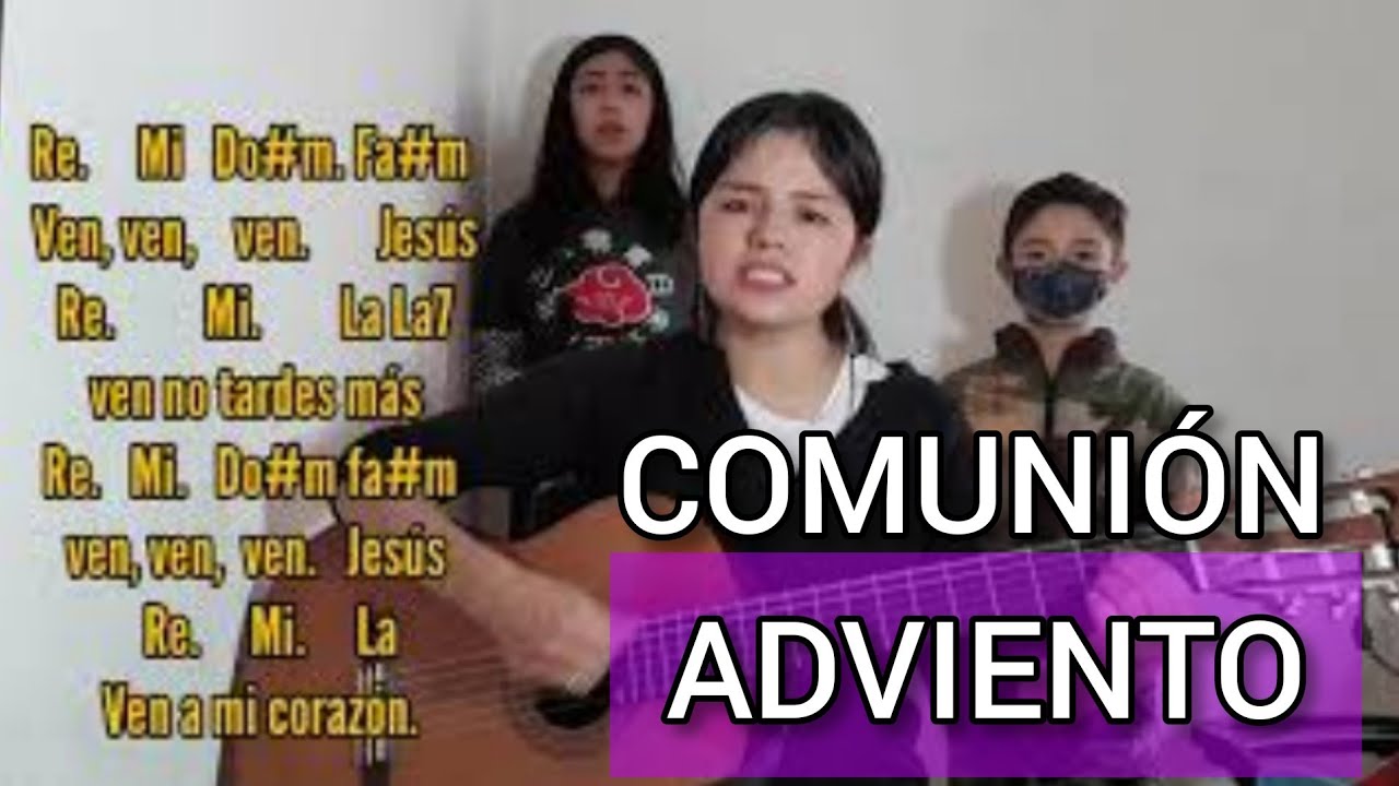 Comunión (Adviento). Quiero recibirte en comunión. Acordes - Chordify