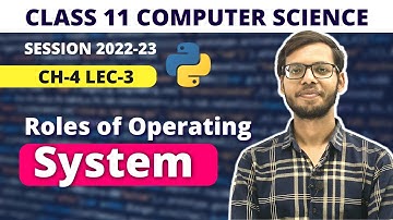 Role of Operating System | Chapter 4 Class 11 Computer Science | in Hindi