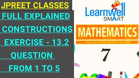#class7 #viralvideo#learnwell#chapter13 #construction#basic exercise 13.2 question 1,2,3,4,5 #jpreet
