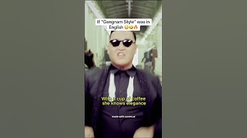 Thumbnail of "Gangnam Style" English Translation