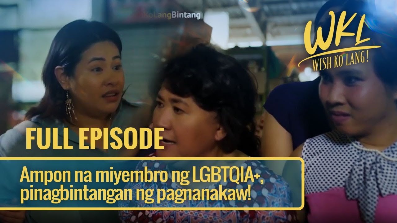 Ampon na miyembro ng LGBTQIA+, pinagbintangan ng pagnanakaw! (Full Episode) | Wish Ko Lang